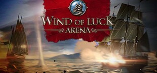 Wind of Luck: Arena