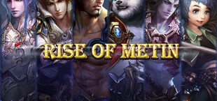 Rise of Metin