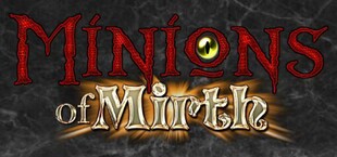 Minions of Mirth