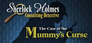 Sherlock Holmes Consulting Detective: The Case of the Mummy's Curse