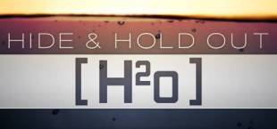 Hide & Hold Out - H2o