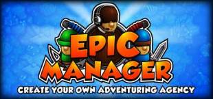 Epic Manager - Create Your Own Adventuring Agency!