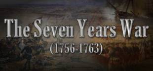 The Seven Years War (1756-1763)