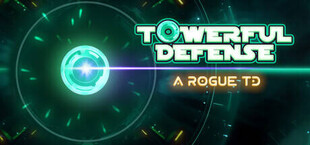 Towerful Defense: A Rogue TD