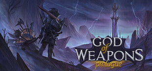 God Of Weapons: Prologue