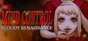 Mind Control: Bloody Renaissance