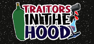 Traitors in the Hood