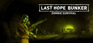 Last Hope Bunker: Zombie Survival