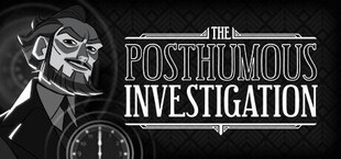 The Posthumous Investigation