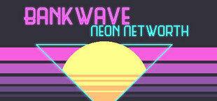 BANKWAVE: Neon Networth