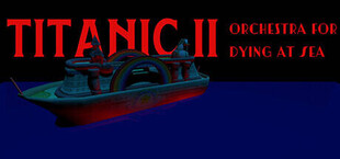 Titanic II: Orchestra for Dying at Sea