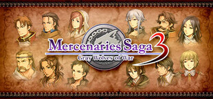 Mercenaries Saga 3 -Gray Wolves of War-