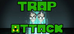 Trap Attack