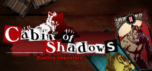 Cabin of Shadows Dueling Impostors