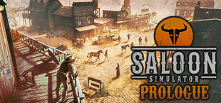 Saloon Simulator: Prologue