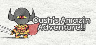 Cush's Amazin' Adventure!!