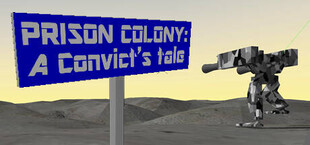 Prison Colony: A Convict's Tale