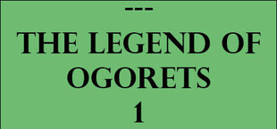 The Legend of Ogorets #1: Wrat