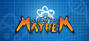 Miniature Mayhem!