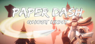 Paper Dash - Ghost Hunt