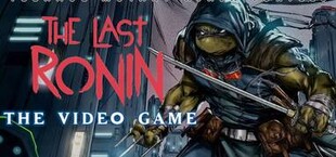 Teenage Mutant Ninja Turtles: The Last Ronin