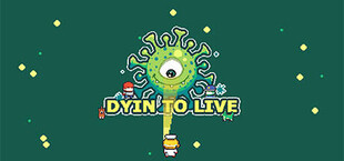 一起感染吧 Dyin To Live