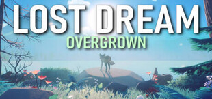 Lost Dream: Overgrown