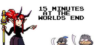 15 Minutes At The World's End