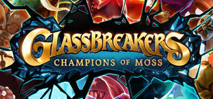 Glassbreakers: Champions of Moss