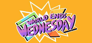 WORLD ENDS WEDNESDAY