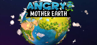 Angry Mother Earth