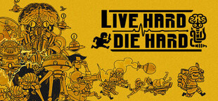 Live Hard, Die Hard