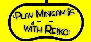 Play minigames with Reiko