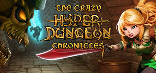 The Crazy Hyper-Dungeon Chronicles