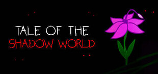 Tale of the Shadow World