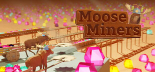 Moose Miners