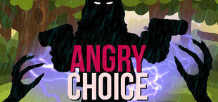 Angry Choice