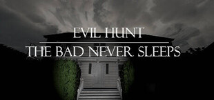 Evil Hunt - Evil never sleeps