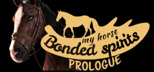 My Horse: Bonded Spirits - Prologue