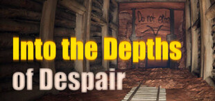 Into the Depths of Despair