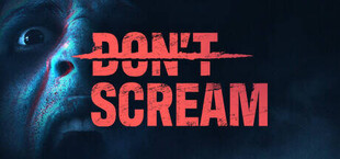 DON'T SCREAM