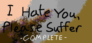 I Hate You, Please Suffer - Complete