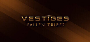 Vestiges: Fallen Tribes