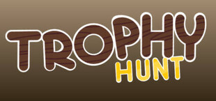 Trophy Hunt