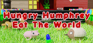 Hungry Humphrey: Eat The World