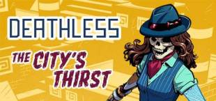 Deathless: The City's Thirst