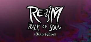 REalM: Walk of Soul