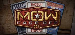 MoW: Face Off XL