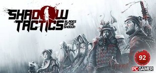 Shadow Tactics: Blades of the Shogun