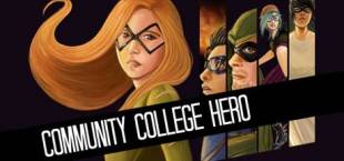 Community College Hero: Trial by Fire